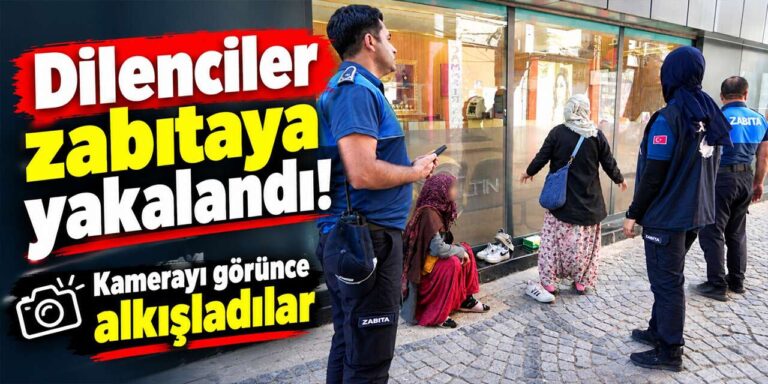 Duygu sömürüsü yaptılar, zabıtaya yakalandılar!